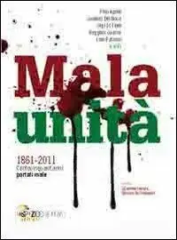 Soddisfatti O Rimborsati Malaunità. 1861-2011 centocinquat‘anni portati male. Con CD Audio