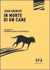 In morte di un cane Ultimissimo Modello