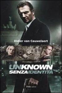 Acquista Ora Unknown. Senza identità