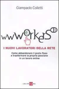 Prezzo Scontato Wwworkers. I nuovi lavoratori della rete