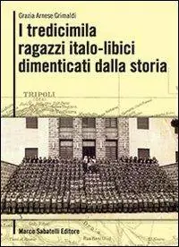 Nuova Collezione I tredicimila ragazzi italo libici dimenticati dalla storia