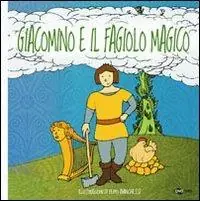 Giacomino e il fagiolo magico. Ediz. CAA Prezzo Ridotto