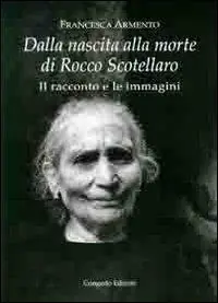 Dalla nascita alla morte di Rocco Scotellaro. Il racconto e le immagini Soddisfatti O Rimborsati