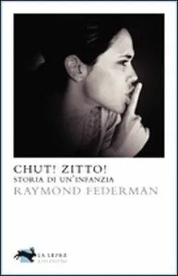 Di Tendenza Chut! Zitto! Storia di un‘infanzia