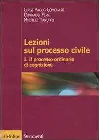 Lezioni sul processo civile. Vol. 1 Il processo ordinario di cognizione Più Venduto