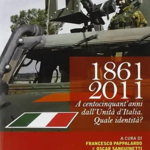 1861-2011. A centocinquant‘anni dall‘unità d‘Italia quale identità? Consegna Rapida