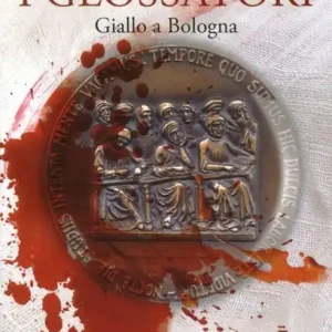 I glossatori. Giallo a Bologna Affare