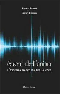 Prezzo Ridotto Suoni dell‘anima. L‘essenza nascosta della voce