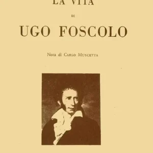 Promozione La vita di Ugo Foscolo