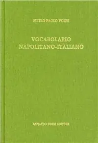 Ultimissimo Modello Vocabolario napolitano-italiano (rist. anast. 1869)
