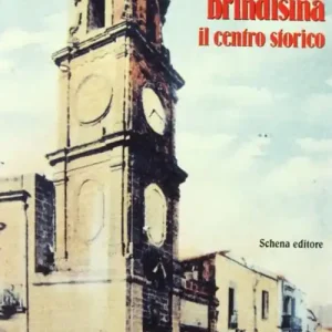 Offerta Lampo Toponomastica brindisina. Il centro storico
