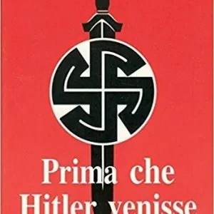 Prima che Hitler venisse. Storia della società segreta Thule Popolare