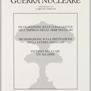 Occasione Imperdibile Sulla guerra nucleare. Documenti della Pontificia accademia delle scienze