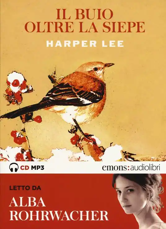 Offerta Del Giorno Il buio oltre la siepe letto da Alba Rohrwacher. Audiolibro. CD Audio formato MP3