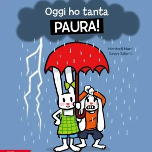 Solo Oggi Oggi ho tanta paura! Toni & Tina. Ediz. a colori