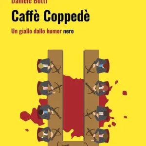 Prezzo Conveniente Caffè Coppedè. Un giallo dallo humor nero
