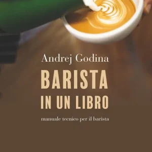Compra Adesso Barista in un libro. Manuale tecnico per il barista