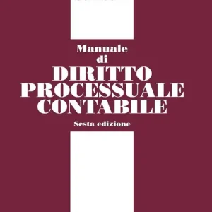 Direttamente Dal Produttore Manuale di diritto processuale contabile