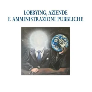 Consegna Rapida Lobbying, aziende e amministrazioni pubbliche