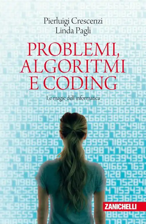 Ordina Subito Problemi, algoritmi e coding. Le magie dell‘informatica