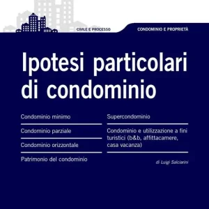Ipotesi particolari di condominio Ultime Pezzi