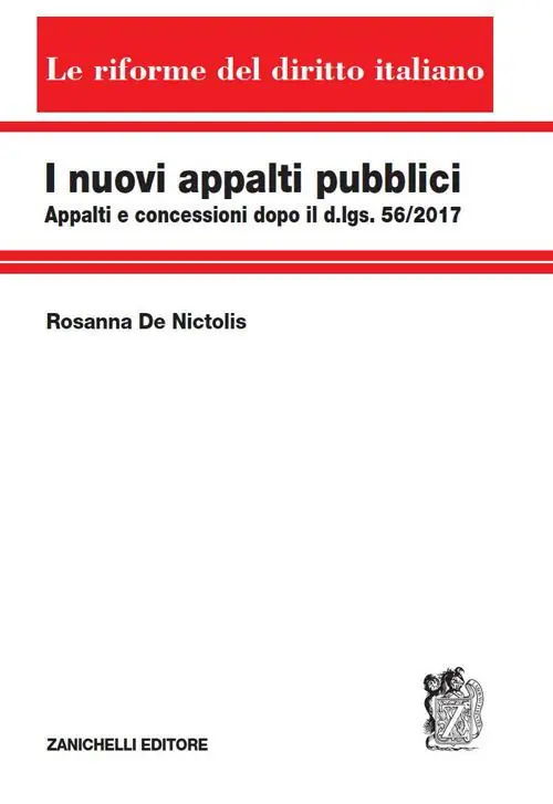 Quantità Limitata I nuovi appalti pubblici. Appalti e concessioni dopo il d.lgs. 56/2017