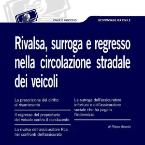 Rivalsa, surroga e regresso nella circolazione stradale dei veicoli Ultima Occasione