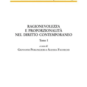 Ordina Subito Ragionevolezza e proporzionalità nel diritto contemporaneo