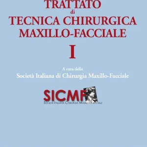 Trattato di tecnica chirugica maxillo-facciale. Vol. 1 Miglior Prezzo