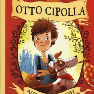 Le avventure di Otto Cipolla. Ediz. illustrata Sconto