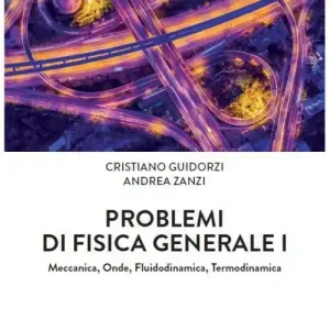 Quantità Limitata Problemi di Fisica generale 1. Meccanica, Onde, Fluidodinamica, Termodinamica. Con Contenuto digitale (fornito elettronicamente)