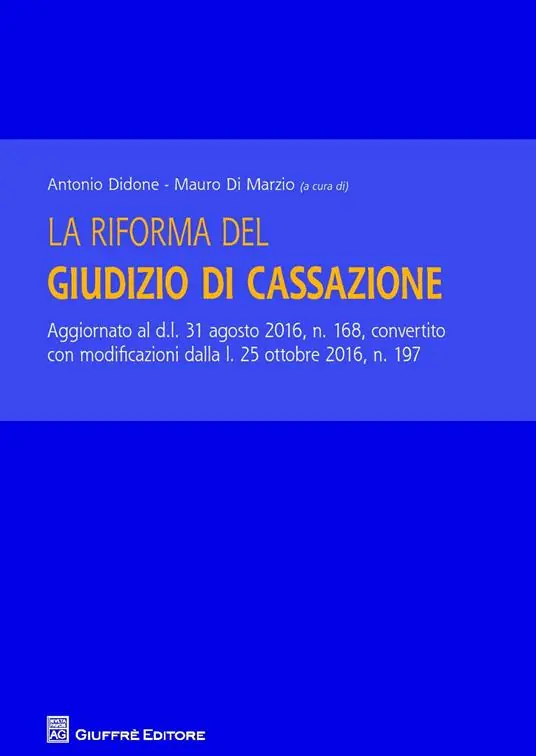 Solo Oggi La riforma del giudizio di Cassazione