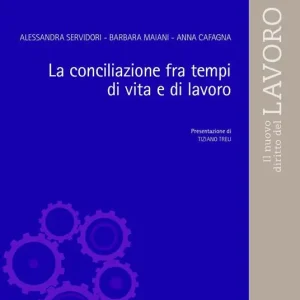 Super Prezzo La conciliazione fra tempi di vita e di lavoro