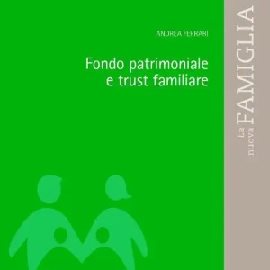 Popolare Fondo patrimoniale e trust familiare