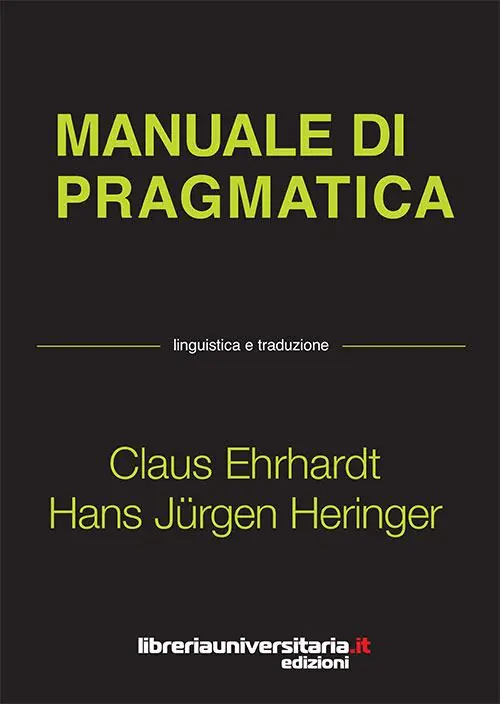 Prezzo Ridotto Manuale di pragmatica. Linguistica e traduzione