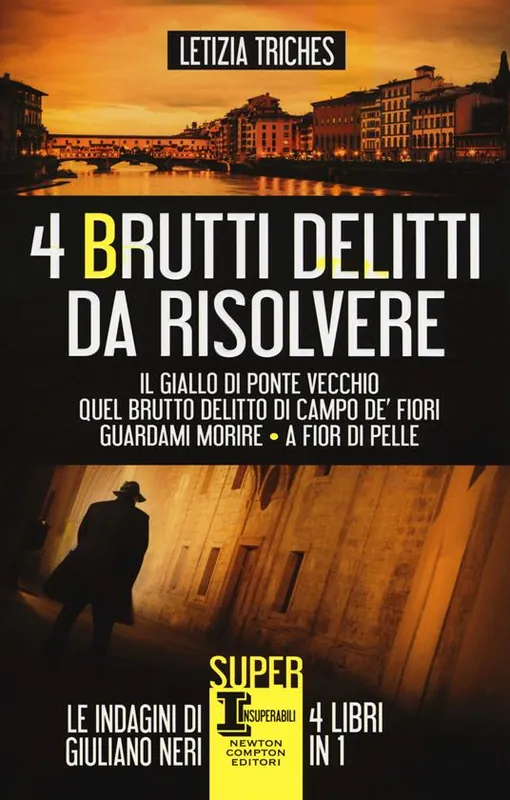 4 brutti delitti da risolvere Il giallo di Ponte Vecchio-Quel brutto delitto di Campo de‘ Fiori-Guardami morire-A fior di pelle Bestseller