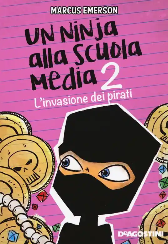 Sconto L‘invasione dei pirati. Un ninja alla scuola media. Vol. 2