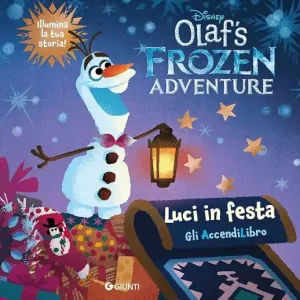 Le avventure di Olaf. Libro con lucine. Ediz. a colori Prezzo Di Fabbrica