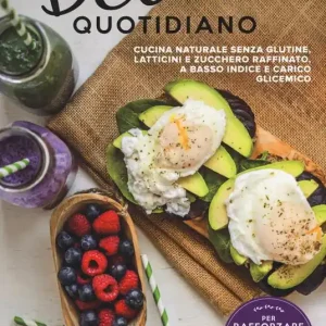 Detox quotidiano. Cucina naturale senza glutine, latticini e zucchero raffinato, a basso indice e carico glicemico Nuovo Arrivo