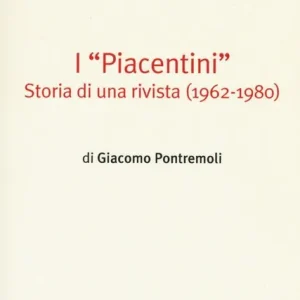 Super Prezzo I «Piacentini». Storia di una rivista (1962-1980)