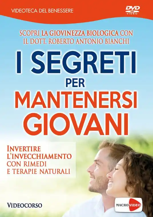 I segreti per mantenersi giovani. Invertire l‘invecchiamento con rimedi e terapie naturali. DVD Compra Oggi Stesso