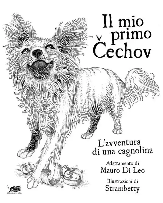 Super Prezzo Il mio primo Cechov. L‘avventura di una cagnolina