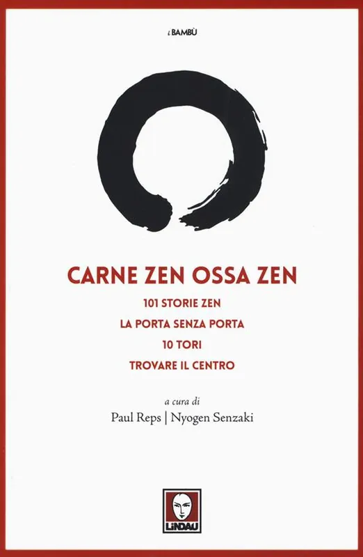 Carne zen ossa zen 101 storie zen-La porta senza porta-10 Tori-Trovare il centro A Buon Prezzo