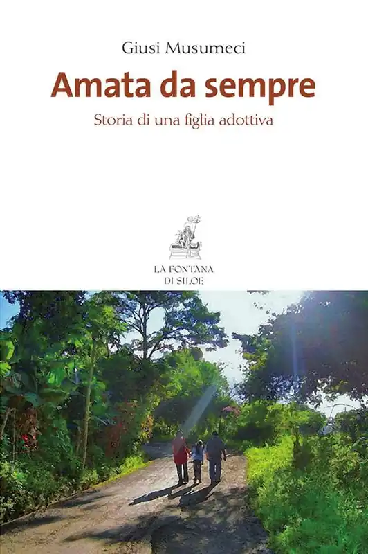 Affare Amata da sempre. Storia di una figlia adottiva