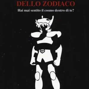 I Cavalieri dello zodiaco. Hai mai sentito il cosmo dentro di te? Spedizione Espresso
