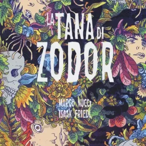 Saldi La tana di Zodor. Nuova ediz.