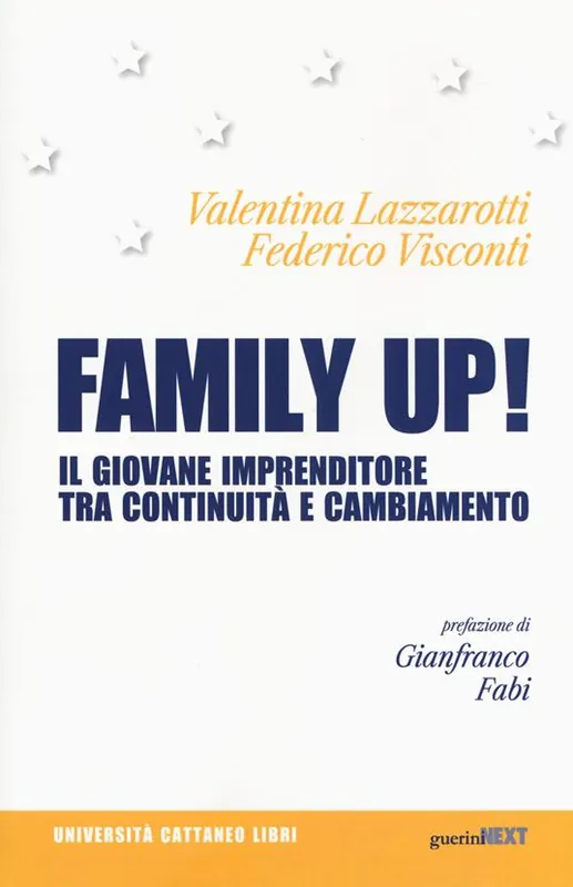 Family up! Il giovane imprenditore tra continuità e cambiamento Miglior Prezzo