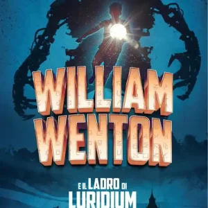 William Wenton e il ladro di Luridium Promozione