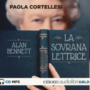 La sovrana lettrice letto da Paola Cortellesi. Audiolibro. CD Audio formato MP3 Pagamento Sicuro