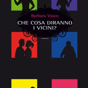 Che cosa diranno i vicini? Compra Oggi Stesso